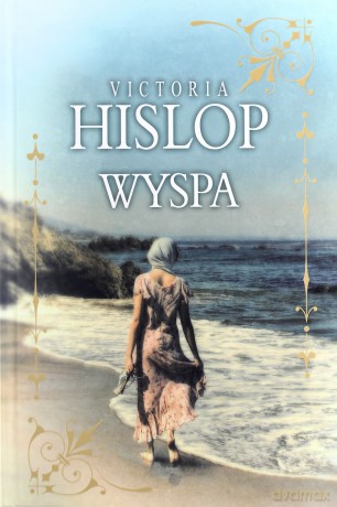 Wyspa - Victoria Hislop [KSIĄŻKA]