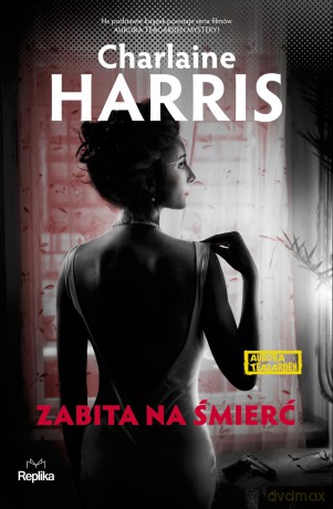 Zabita na śmierć aurora teagarden - Charlaine Harris [KSIĄŻKA]