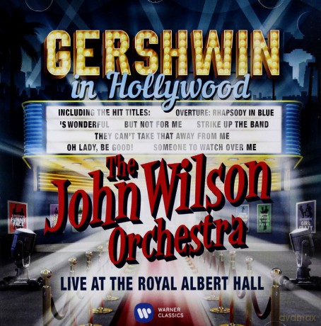 The John Wilson Orchestra: Gershwin In Hollywood [CD]