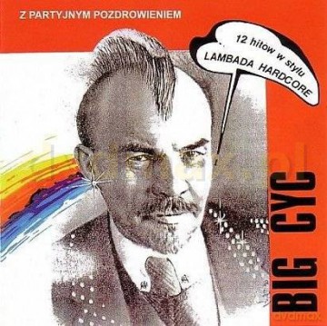 Big Cyc: Z partyjnym pozdrowieniem [CD]