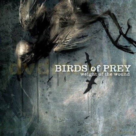 Birds Of Prey: Weight Of The Wound [CD]