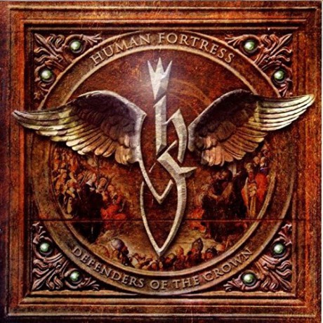 Human Fortress: Defenders Of The Crown [CD]