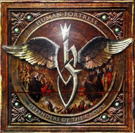 Human Fortress: Defenders Of The Crown [CD]