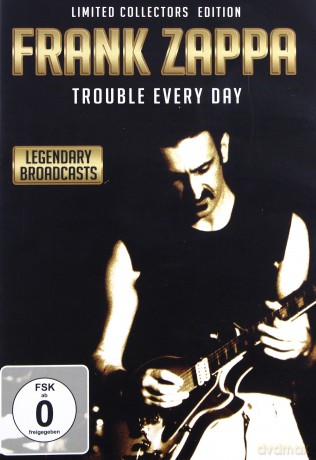 Frank Zappa: Trouble Every Day [DVD]