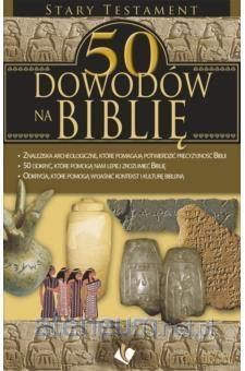 50 dowodów na Biblię - Stary Testament [KSIĄŻKA]