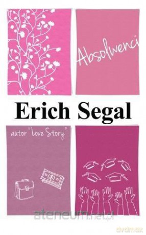 Absolwenci - Erich Segal [KSIĄŻKA]