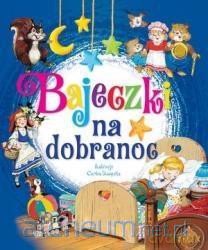 Bajeczki na dobranoc [KSIĄŻKA]