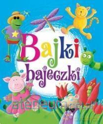 Bajki bajeczki [KSIĄŻKA]
