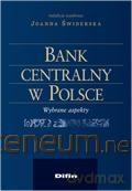 Bank centralny w Polsce. Wybrane aspekty [KSIĄŻKA]