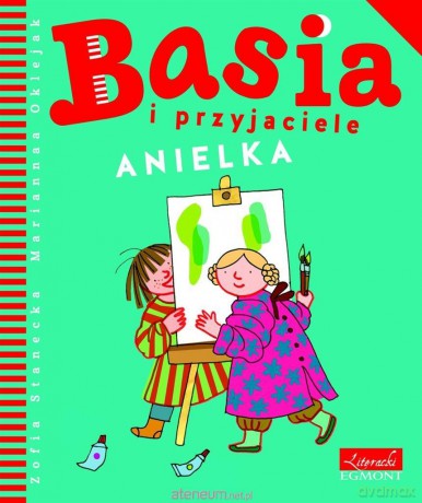 Basia i przyjaciele. Anielka - Zofia Stanecka [KSIĄŻKA]