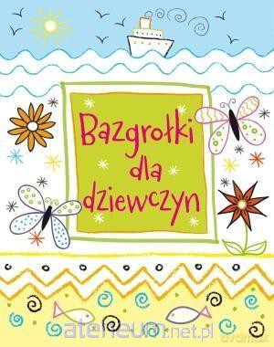 Bazgrołki dla dziewczyn [KSIĄŻKA]