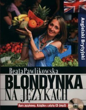 Blondynka na językach - Angielski Brytyjski - Beata Pawlikowska [KSIĄŻKA]