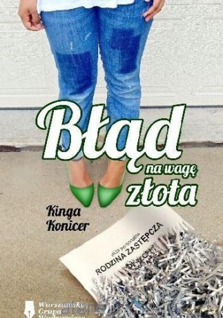 Błąd na wagę złota - Kinga Konicer [KSIĄŻKA]