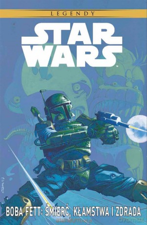 Boba Fett: Śmierć, kłamstwa i zdrada - John Wagner, Cam Kennedy [KOMIKS]