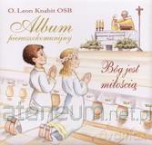 Bóg jest miłością. Album pierwszokomunijny - o. Leon Knabit [KSIĄŻKA]