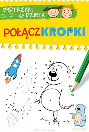 BYSTRZAKI do dzieła. Połącz kropki [KSIĄŻKA]