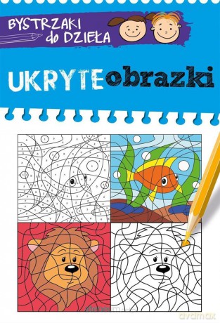 BYSTRZAKI do dzieła. Ukryte obrazki [KSIĄŻKA]