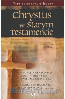 Chrystus w Starym Testamencie [KSIĄŻKA]