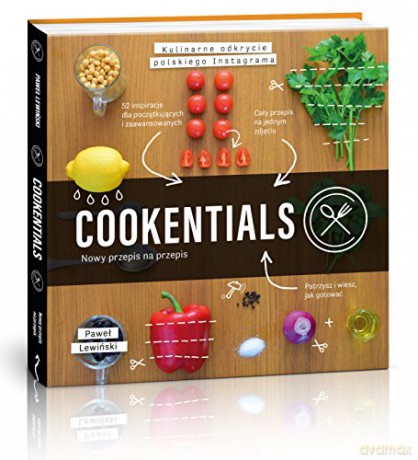 Cookentials. Nowy przepis na przepis - Paweł Lewiński [KSIĄŻKA]