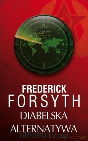 Diabelska alternatywa - Fredrick Forsyth [KSIĄŻKA]