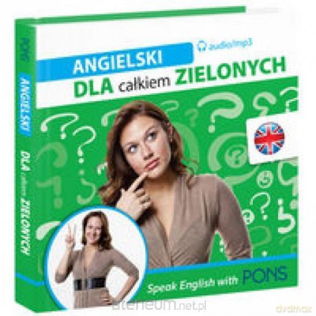 Dla całkiem zielonych. Angielski [KSIĄŻKA]