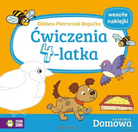 Domowa Akademia. Ćwiczenia 4-latka - Elżbieta Pietruczuk-Bogucka [KSIĄŻKA]