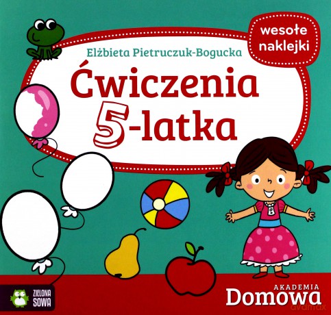 Domowa Akademia. Ćwiczenia 5-latka - Elżbieta Pietruczuk-Bogucka [KSIĄŻKA]