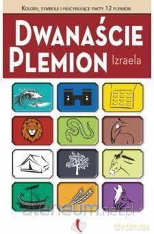 Dwanaście Plemion Izraela [KSIĄŻKA]