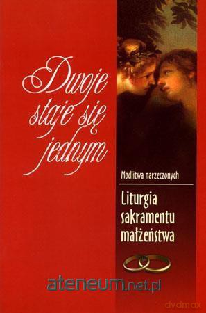Dwoje staje się jednym [KSIĄŻKA]