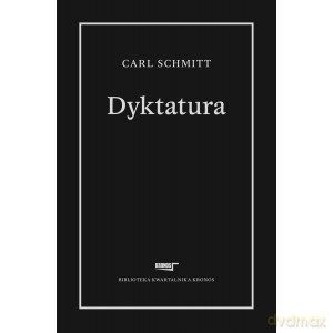 Dyktatura - Carl Schmitt [KSIĄŻKA]