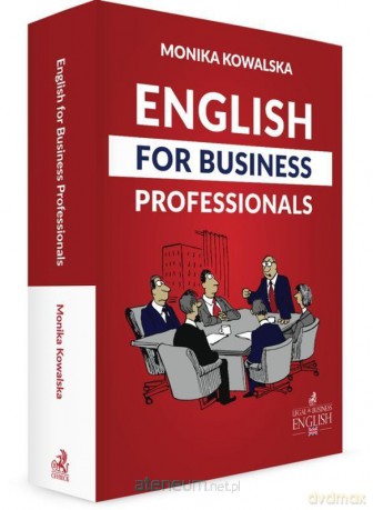 English for Business Professionals - Monika Kowalska [KSIĄŻKA]