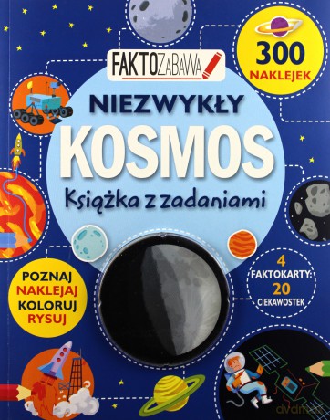 Faktozabawa. Niezwykły Kosmos. Książka z zadaniami [KSIĄŻKA]