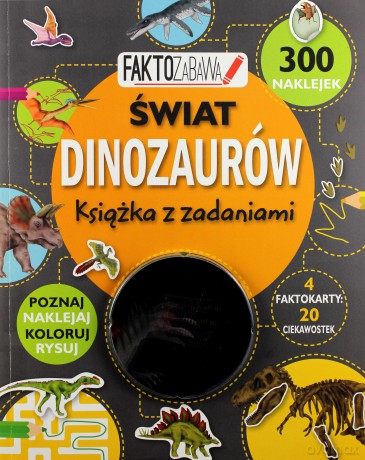 Faktozabawa. Świat dinozaurów. Książka z zadaniami [KSIĄŻKA]