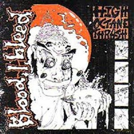 Blood I Bleed: High Octane Thrash [CD]