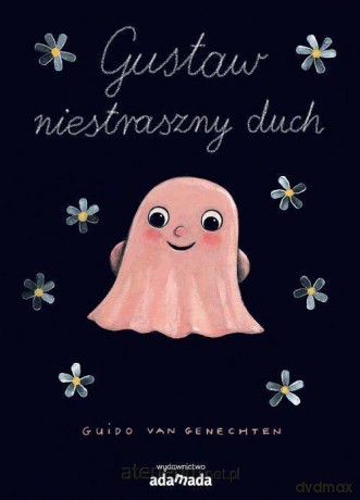 Gustaw - niestraszny duch - Guido van Genechten [KSIĄŻKA]