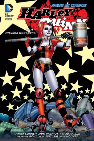 Harley Quinn Miejska gorączka (Tom 1) - Jimmy Palmiotti, Amanda Conner, Chad Hardin [KOMIKS]