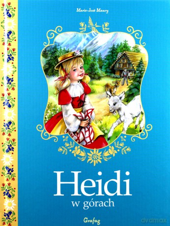 Heidi w górach - Marie-Jose Maury [KSIĄŻKA]