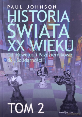 Historia świata XX wieku (Tom 2) - Paul Johnson [KSIĄŻKA]