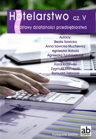 Hotelarstwo cz. V Podstawy działalności przedsiębiorstwa [KSIĄŻKA]