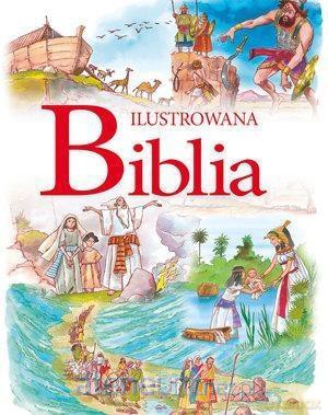Ilustrowana Biblia [KSIĄŻKA]