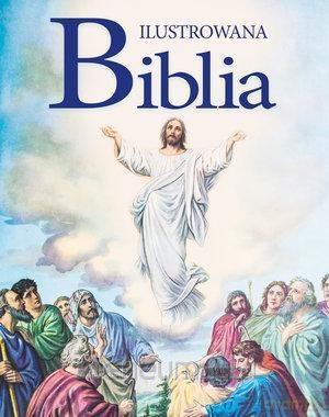 Ilustrowana Biblia [KSIĄŻKA]