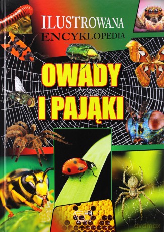 Ilustrowana encyklopedia. Owady i pająki [KSIĄŻKA]