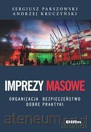 Imprezy masowe - Sergiusz Parszowski, Andrzej Kruczyński [KSIĄŻKA]