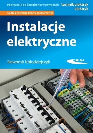 Instalacje elektryczne WKŁ - Sławomir Kołodziejczyk [KSIĄŻKA]