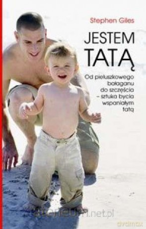 Jestem tatą - Stephen Giles [KSIĄŻKA]