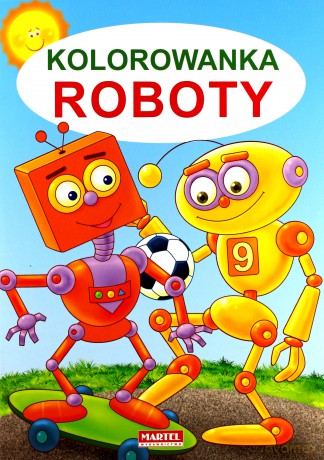 Kolorowanka - Roboty [KSIĄŻKA]
