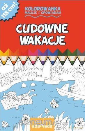 Kolorowanka. Maluję i opowiadam. Cudowne wakacje - Paweł Mazur [KSIĄŻKA]