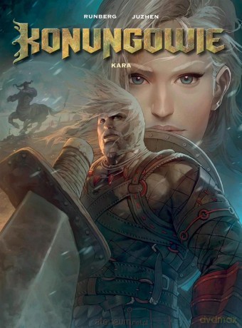 Konungowie (Tom 3) Kara - Sylvain Runberg, Juzhen Juzhen [KOMIKS]