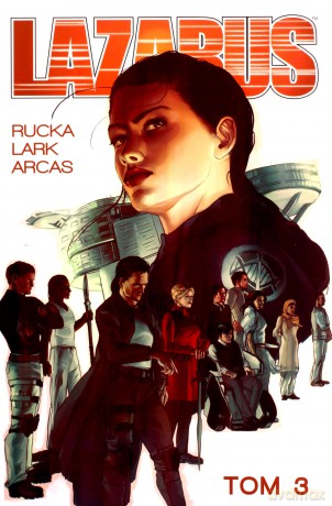 Lazarus (Tom 3) - Greg Rucka [KOMIKS]