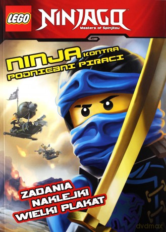 LEGO Ninjago. Ninja kontra podniebni piraci [KSIĄŻKA]